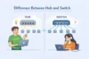 Difference Between Hub and Switch Powerful Pros and Cons. - Post Thumbnail