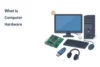 What is Computer Hardware Full Guide for Beginners - Post Thumbnail