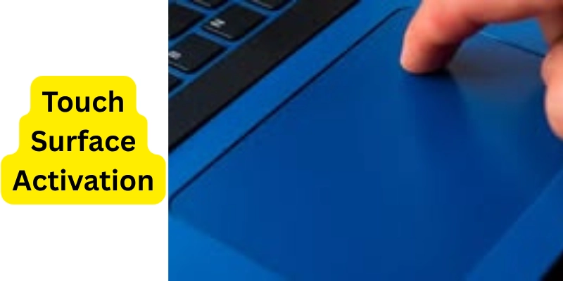 Touch Surface Activation Touch Surface Activation