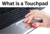 What is a Touchpad An Easy Complete Guide You Must Read - Post Thumbnail